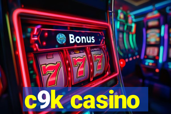 c9k casino